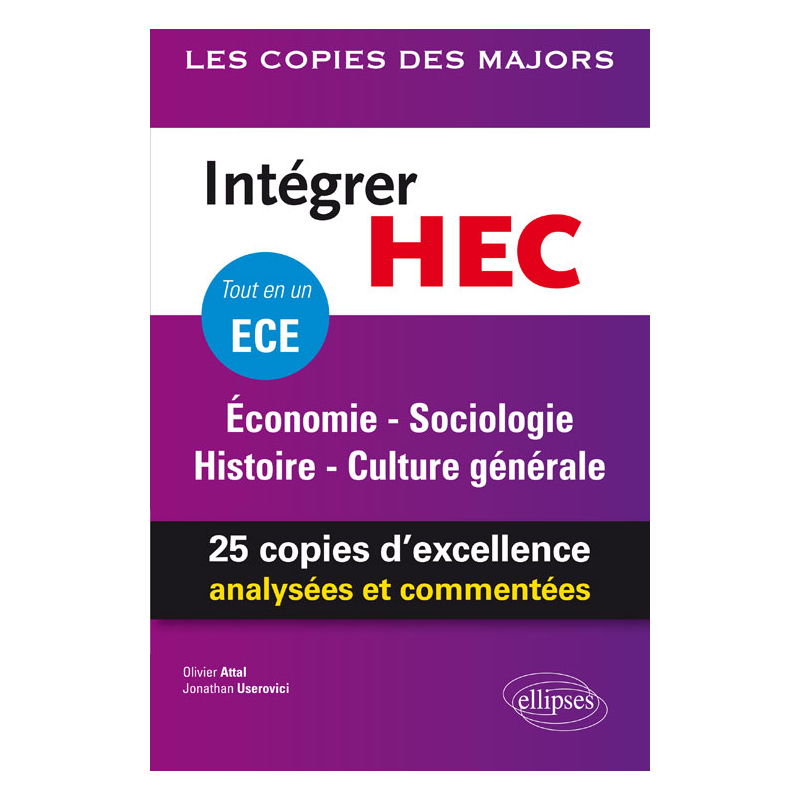 Intégrer HEC – ECE – Économie - Sociologie - Histoire - Culture générale