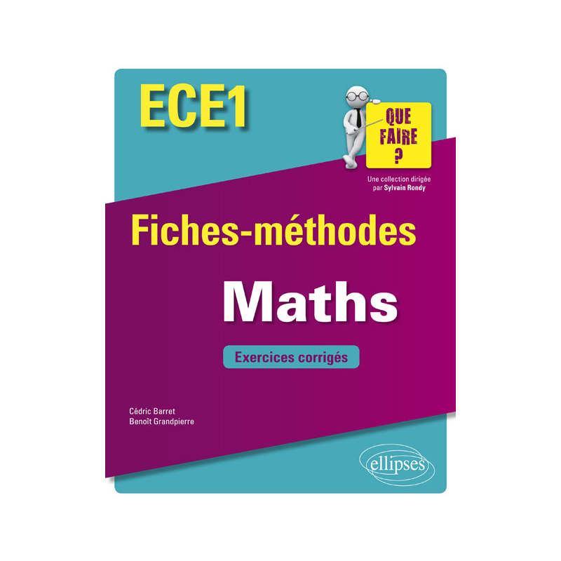 Mathématiques ECE1 - Fiches-méthodes et exercices corrigés