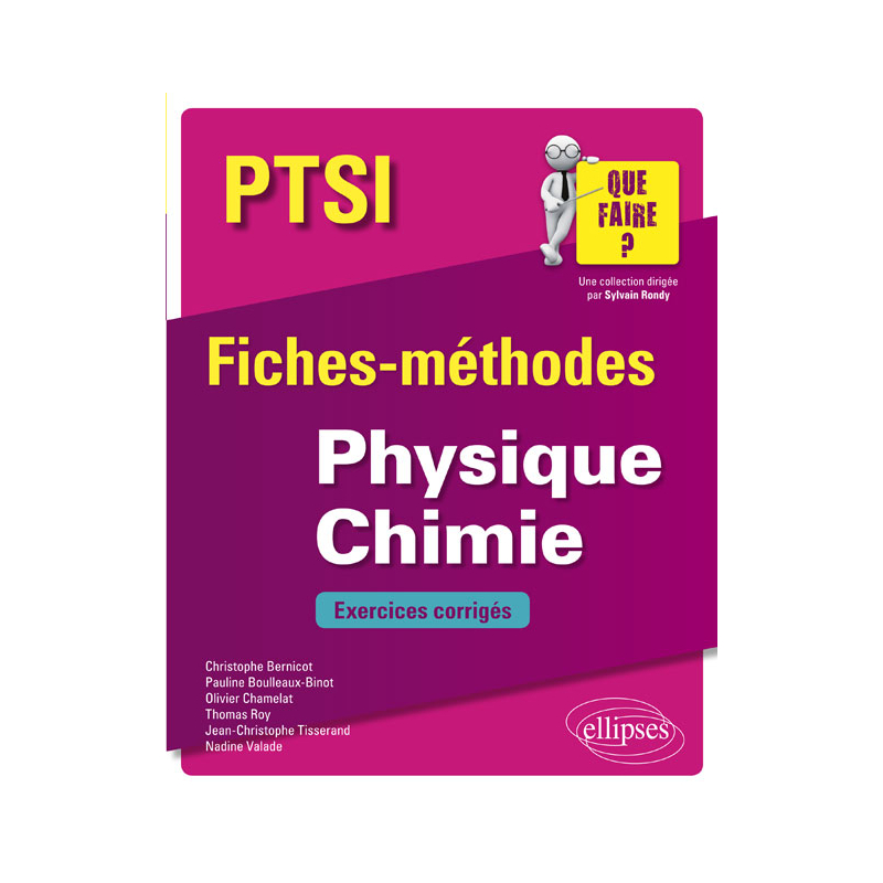 Physique Chimie PTSI - Fiches-méthodeset exercices corrigés