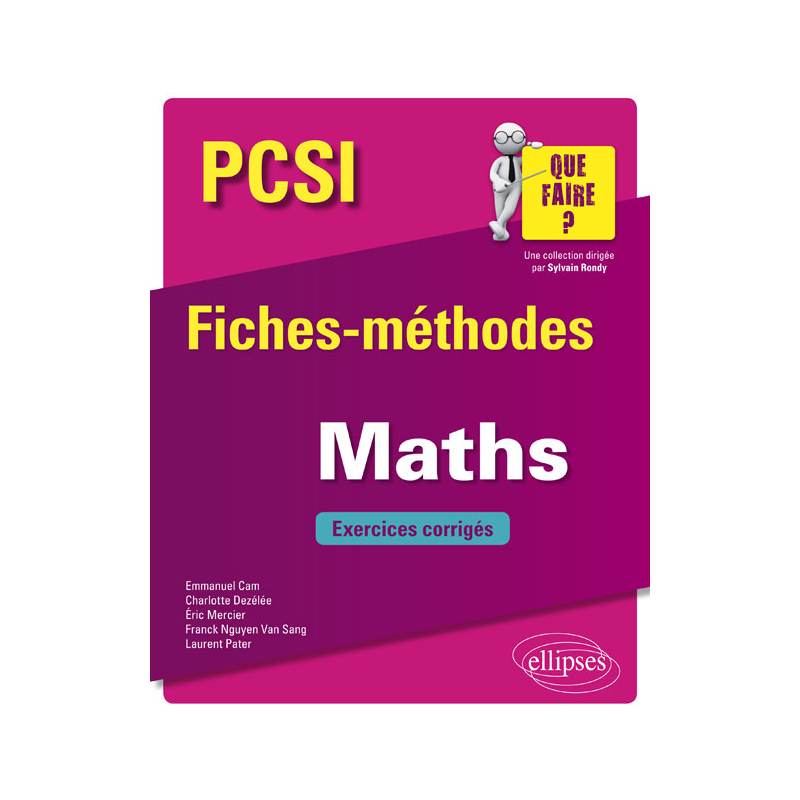 Mathématiques PCSI - Fiches-méthodes et exercices corrigés
