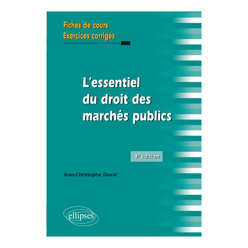 L'essentiel du droit des marchés publics - 3e édition