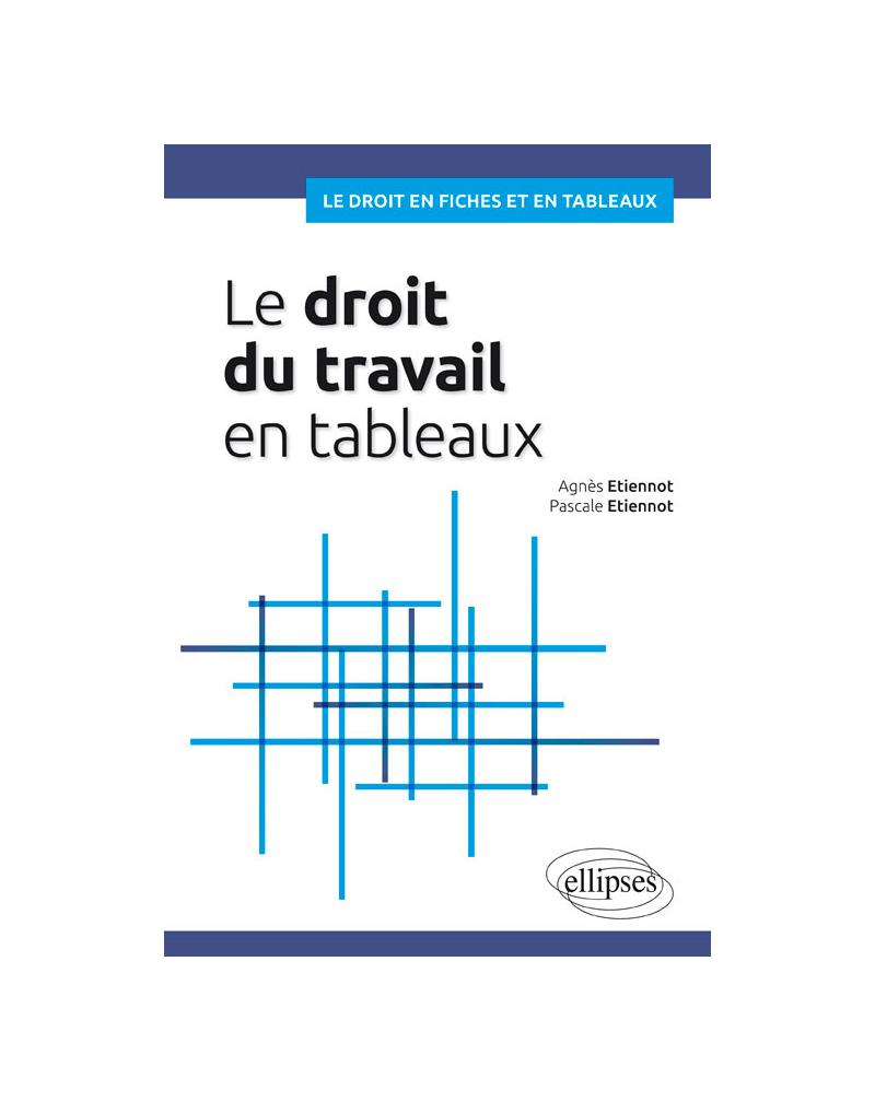 Le droit du travail en tableaux