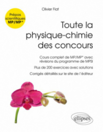 Toute la physique-chimie des concours de la filière MP - Nouveaux programmes