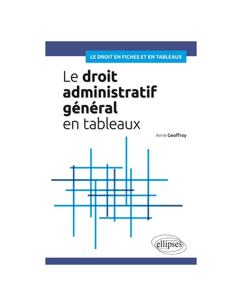 Le droit administratif général en tableaux
