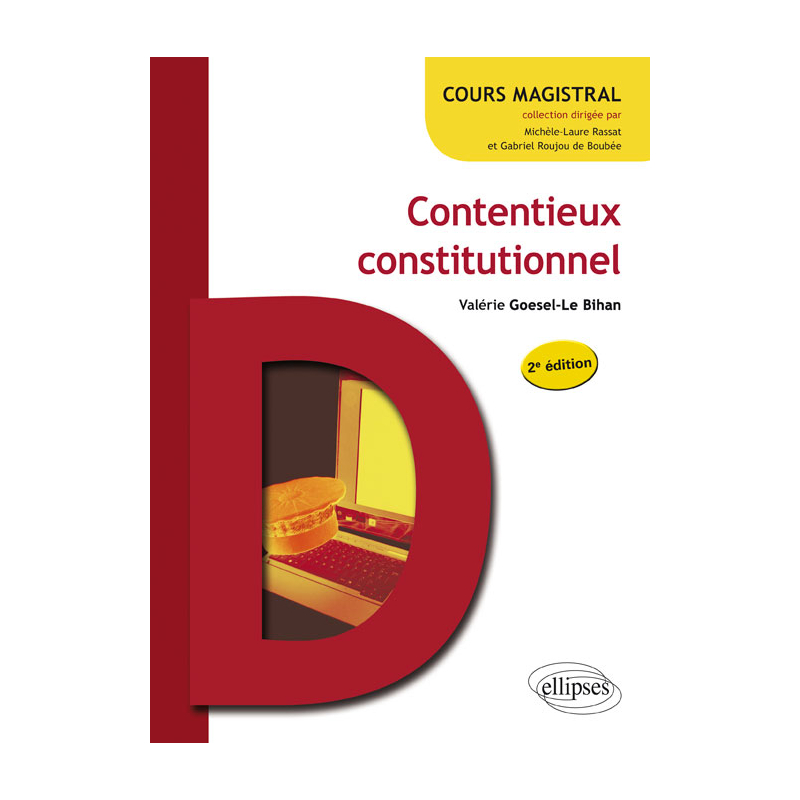 Contentieux constitutionnel - 2e édition