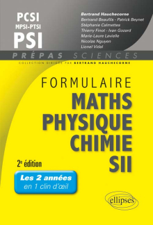 Formulaire PCSI/MPSI/PTSI/PSI Math s- Physique-chimie - SII - 2e édition