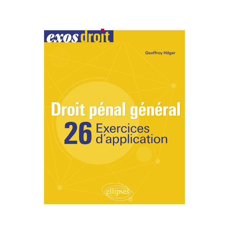 Droit pénal général - 26 Exercices d'application