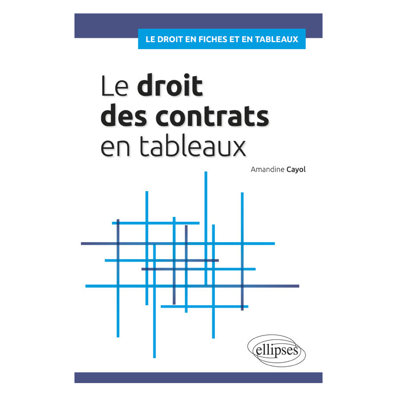 Droit des contrats en tableaux
