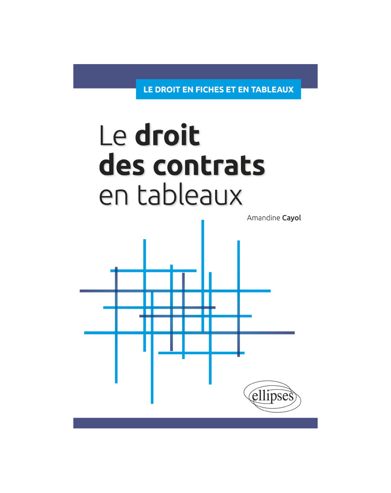 Droit des contrats en tableaux