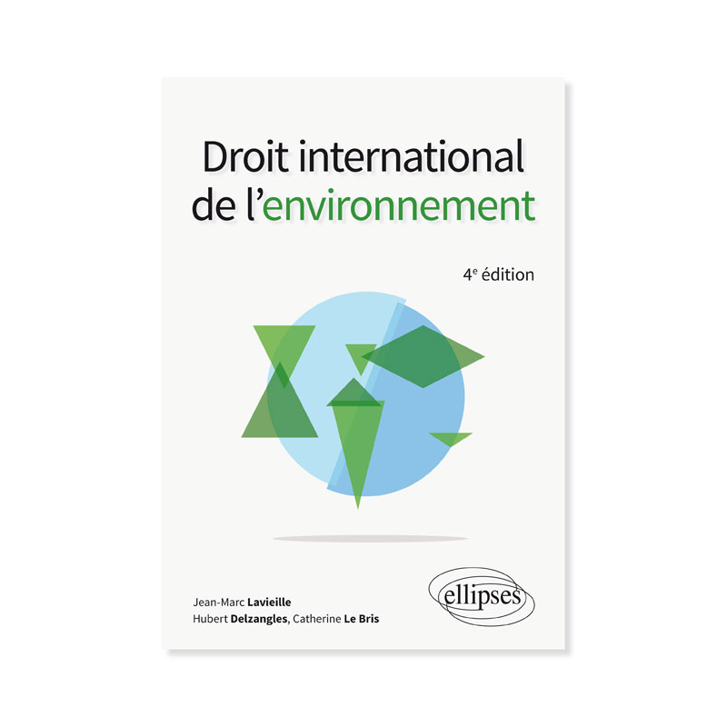 Droit international de l'environnement - 4e édition