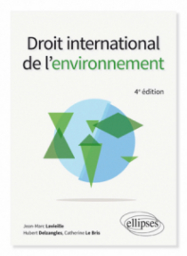 Droit international de l'environnement - 4e édition