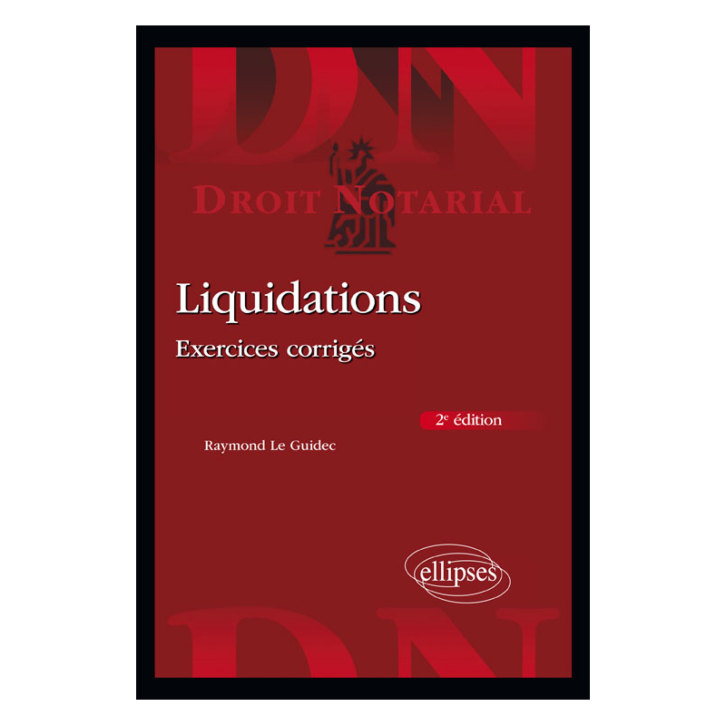 Liquidations - Exercices corrigés - 2e édition