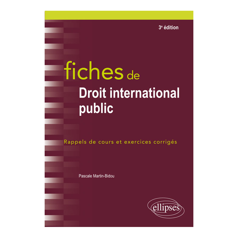Fiches de Droit international public - 3e édition
