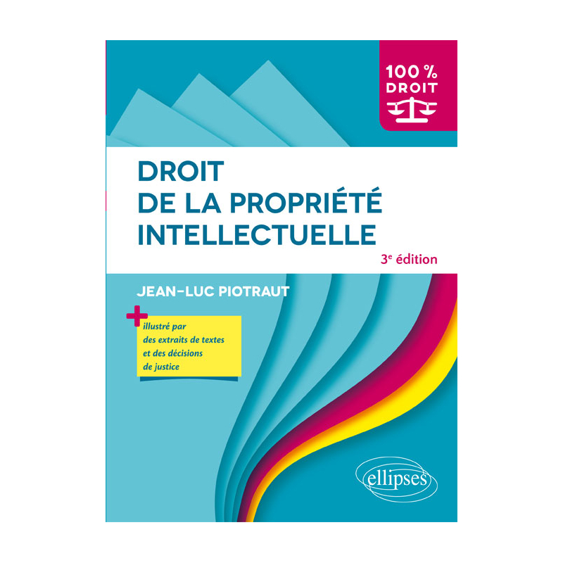 Droit de la propriété intellectuelle - 3e édition