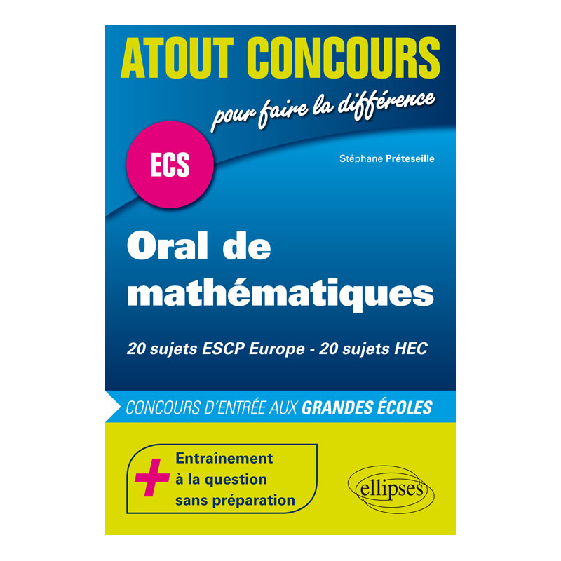 Oral de mathématiques aux concours ECS - ESCP - HEC
