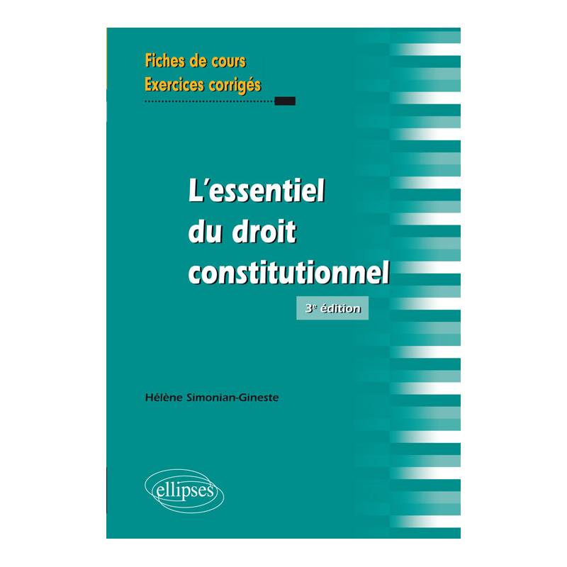 L'essentiel du droit constitutionnel - 3e édition