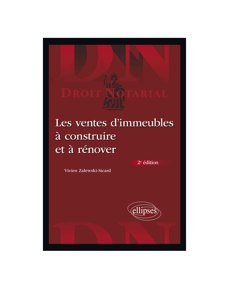 Les ventes d'immeubles à construire et à rénover - 2e édition