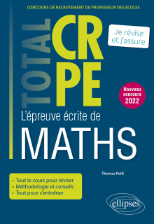 Réussir l’épreuve écrite de mathématiques - CRPE - Nouveau concours 2022