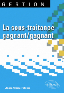 La sous-traitance gagnant/gagnant