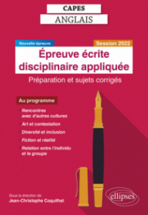 CAPES Anglais. Épreuve écrite disciplinaire appliquée. Session 2022 - Préparation et sujets corrigés