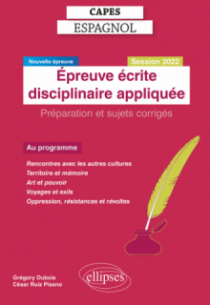 Capes Espagnol. Épreuve écrite disciplinaire appliquée. Session 2022 - Nouvelle épreuve