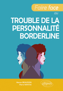 Faire face au trouble de la personnalité borderline