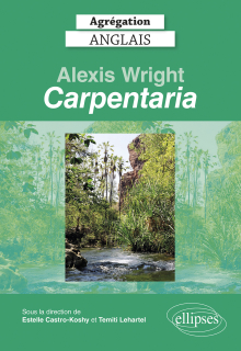 Agrégation anglais 2022. Alexis Wright, "Carpentaria".