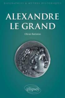Alexandre le Grand. Un philosophe en armes