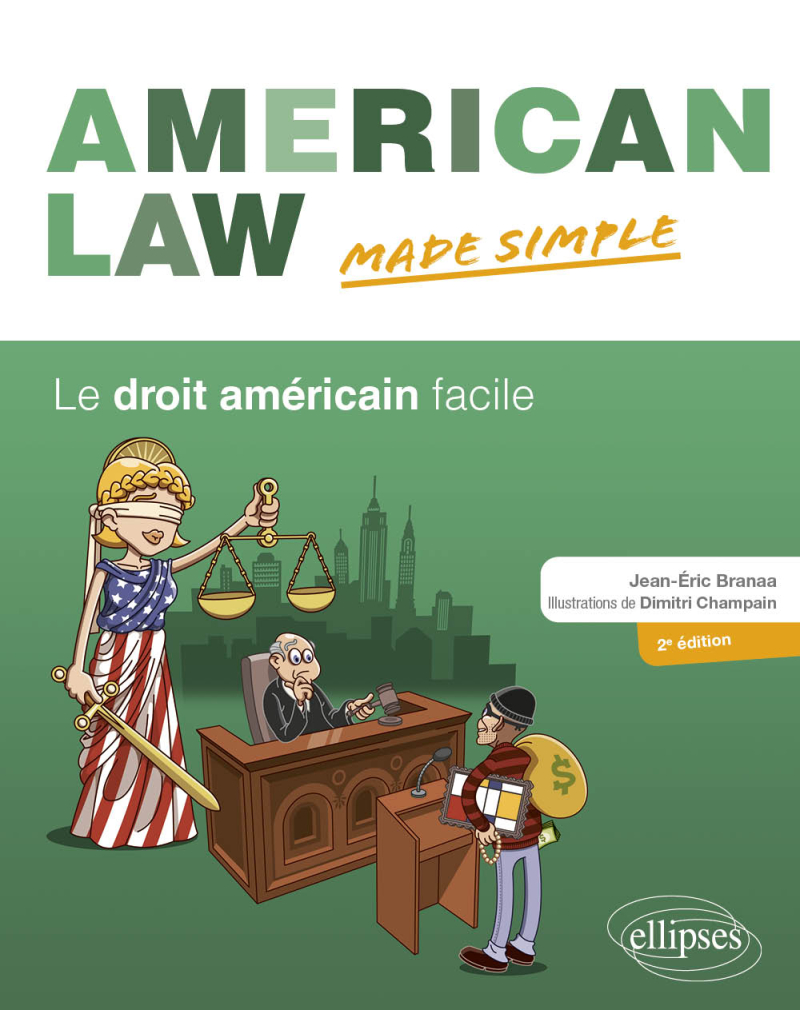 American Law made simple. Le droit américain facile. - 2e édition