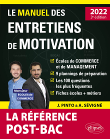 Le Manuel des entretiens de motivation « POST-BAC » - Concours aux écoles de commerce - Édition 2022