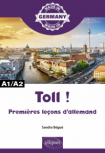 Toll ! - Premières leçons d'allemand - A1/A2