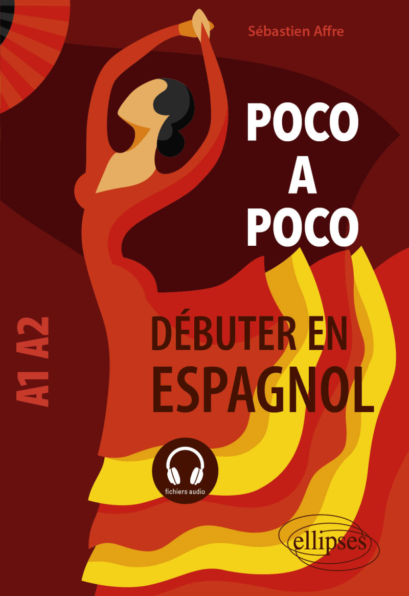 Poco a poco - Débuter en espagnol. A1-A2