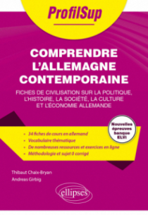 Comprendre l'Allemagne contemporaine - Fiches de civilisation sur la politique, l'histoire, la société, la culture et l'économie allemande