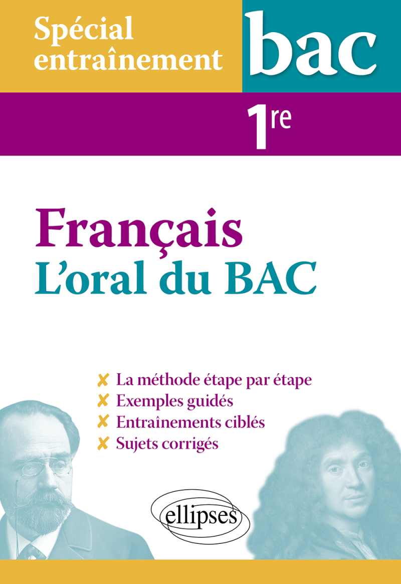 Spécial entraînement. L'oral du bac de français. Première