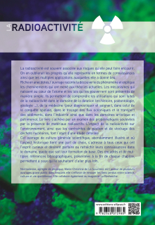 La radioactivité - Découverte, mécanismes, applications, problématiques