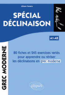Grec moderne. Spécial déclinaison A1-A2 - 80 fiches et 245 exercices variés pour apprendre ou réviser les déclinaisons en grec moderne