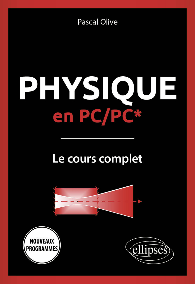 Physique en PC/PC* - Le cours complet - Programme 2022