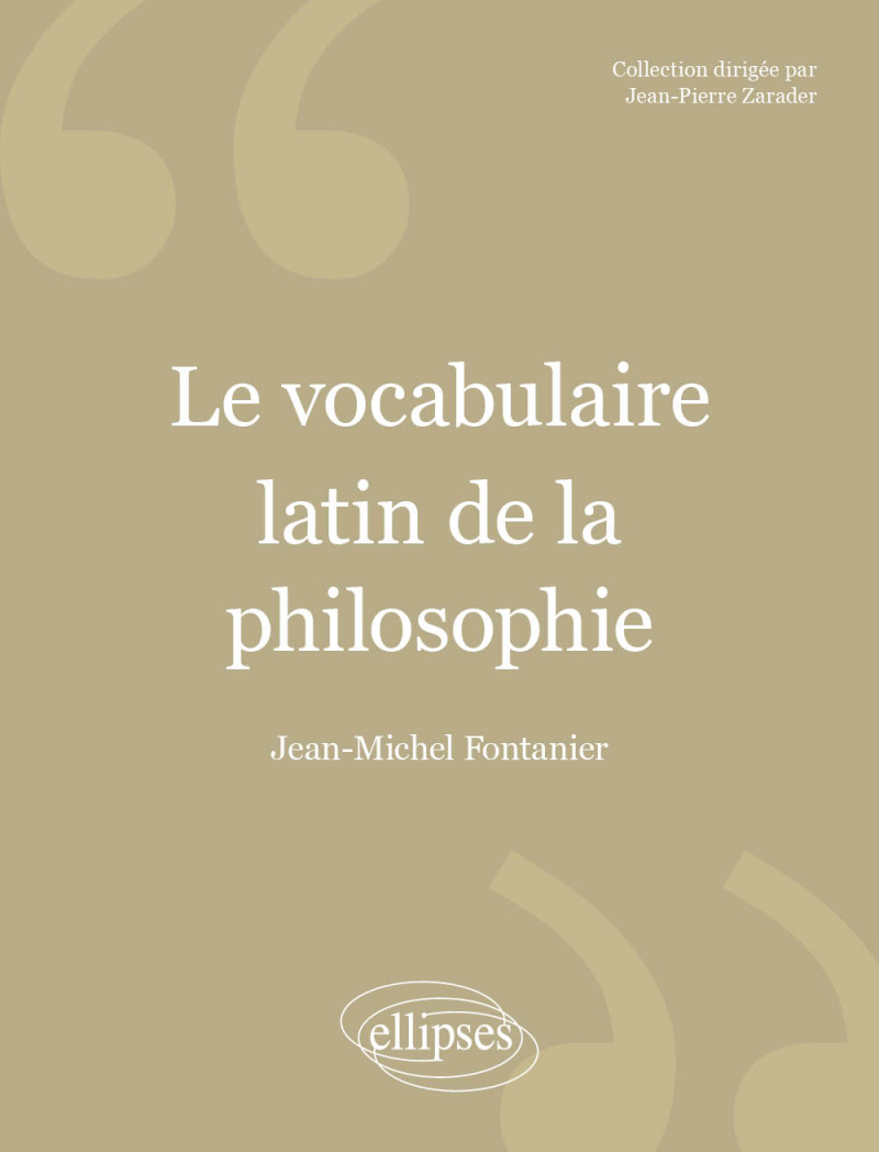 vocabulaire latin de la philosophie (Le) - 2e édition revue et corrigée