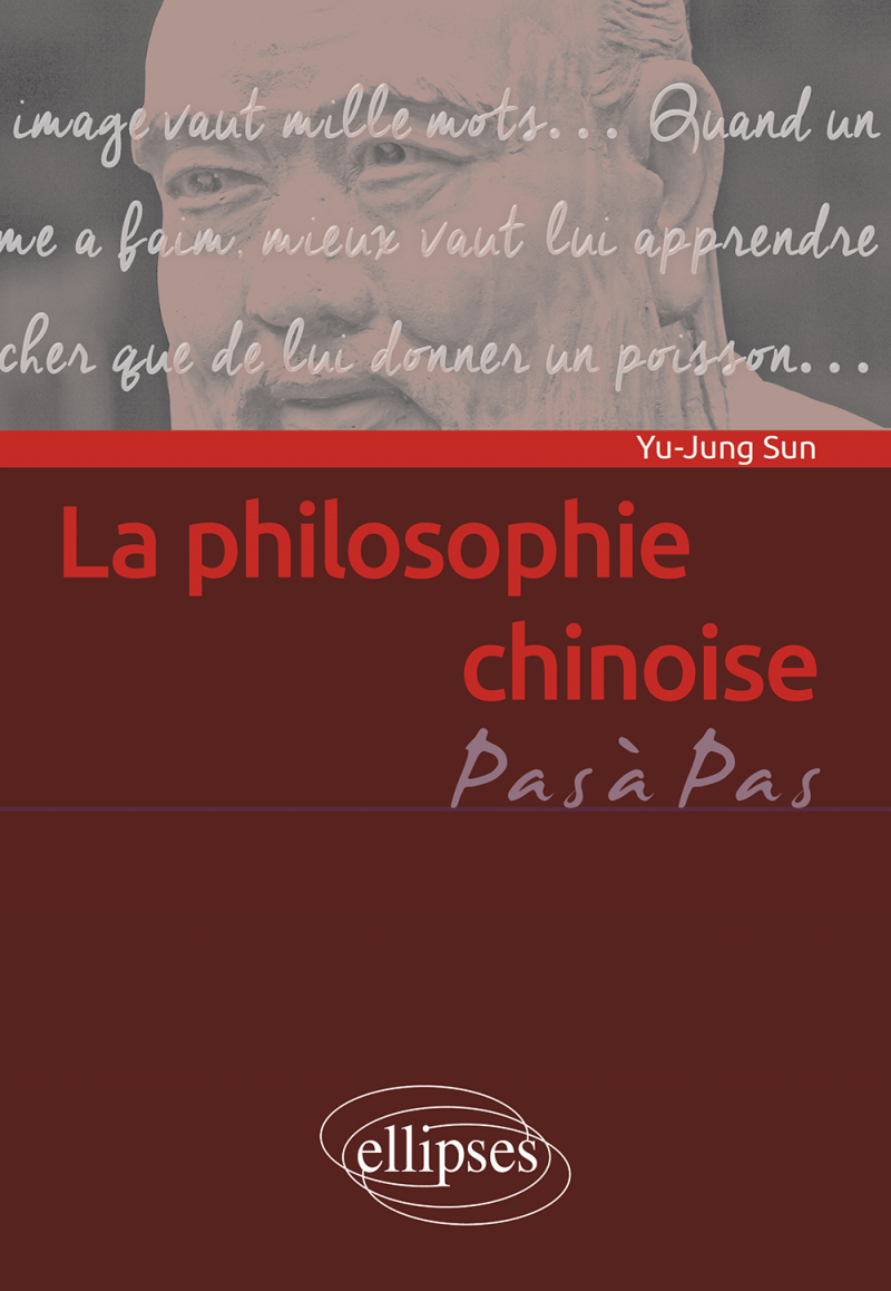 La philosophie chinoise - Penser en idéogrammes