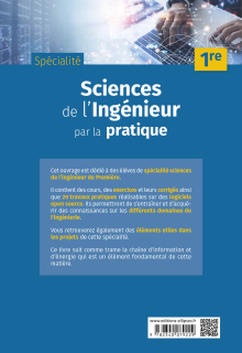 Sciences de l'ingénieur par la pratique - Première Spécialité - Résumé de cours, travaux pratiques et exercices corrigés