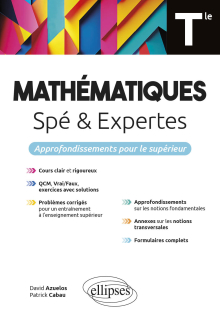Mathématiques (Spé et Expertes) - Terminale - Approfondissements pour le supérieur