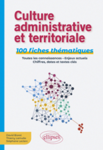 Culture administrative et territoriale - 100 fiches thématiques
