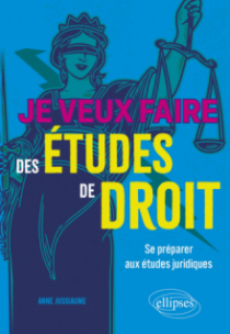 Je veux faire des études de droit - Se préparer aux études juridiques