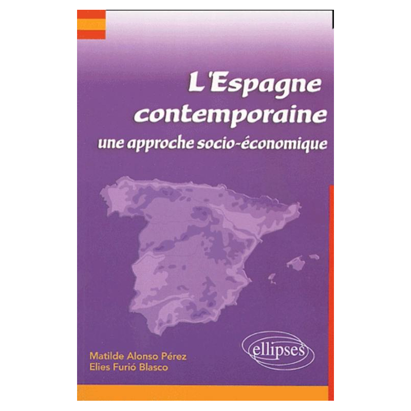 Espagne contemporaine : une approche socio-économique (L')