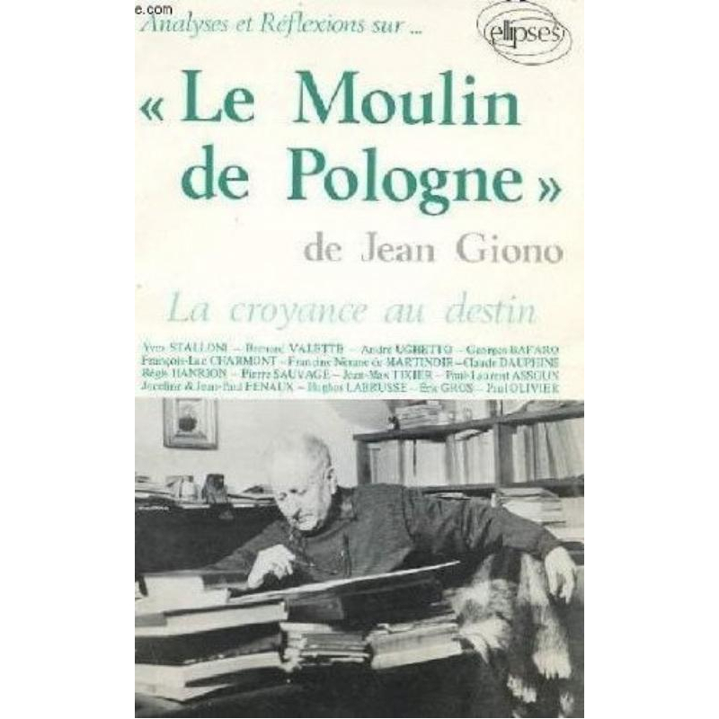 Giono, Le Moulin de Pologne