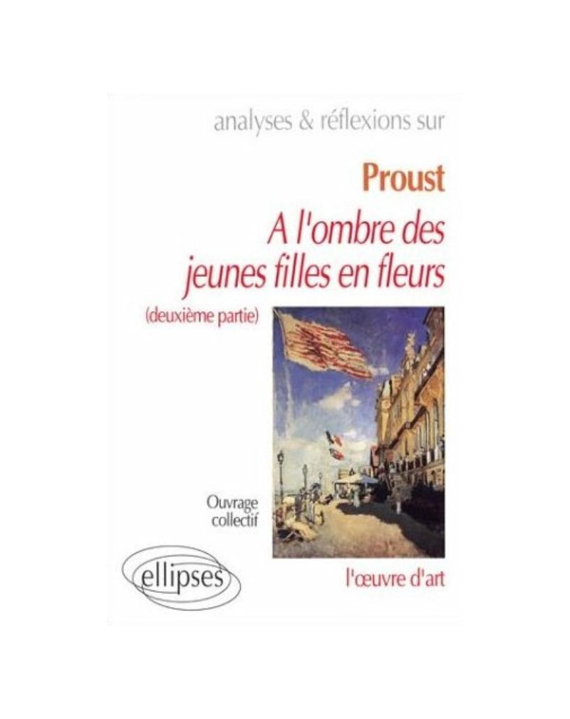 Proust, À l'ombre des jeunes filles en fleurs