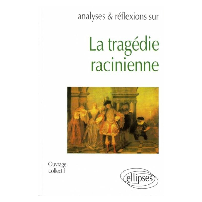 tragédie racinienne (La)