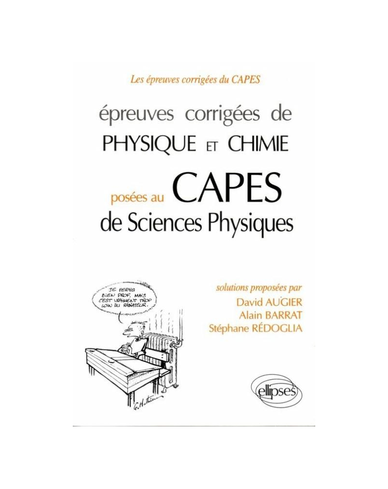 Épreuves corrigées de Physique et Chimie au CAPES de Sciences physiques (93/95)
