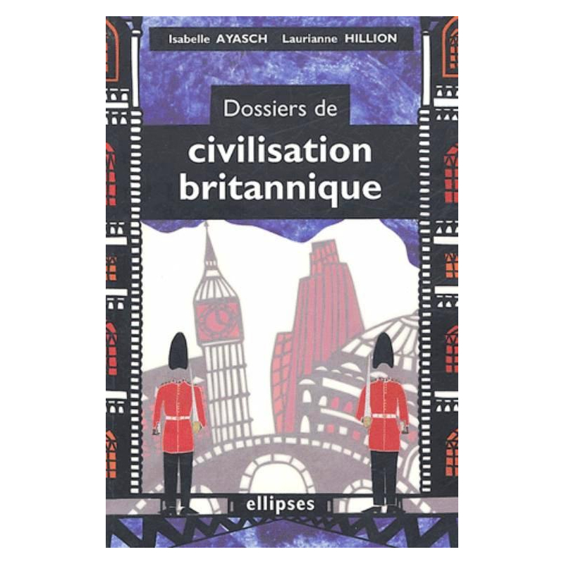 Dossiers de civilisation britannique