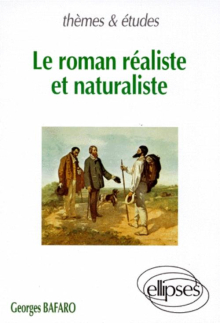 roman réaliste et naturaliste (Le)